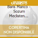 Baris Manco - Sozum Meclisten Disari cd