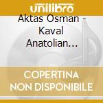Aktas Osman - Kaval Anatolian Music - Inceden Ince cd
