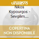 Nikos Kypourgos - Sevgilim Istanbul cd