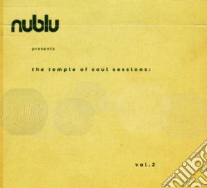 Nublu Presents: The Temple Of Soul. Sessions Vol.2 cd musicale di V/a