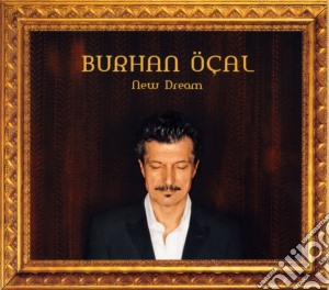 Burhan Ocal - New Dream cd musicale di Ocal Burhan