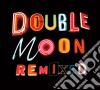 Doublemoon Remixed cd