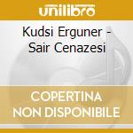 Kudsi Erguner - Sair Cenazesi cd