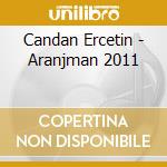 Candan Ercetin - Aranjman 2011 cd