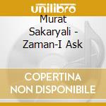 Murat Sakaryali - Zaman-I Ask cd