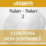 Nalan - Nalan 2 cd musicale di Nalan