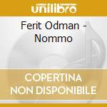 Ferit Odman - Nommo cd