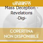 Mass Deception - Revelations -Digi- cd musicale di Mass Deception