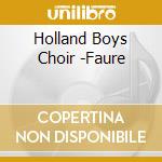 Holland Boys Choir -Faure cd