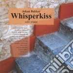 Johan Bakker - Whisperkiss cd