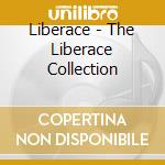 Liberace - The Liberace Collection cd musicale di Liberace