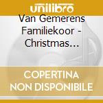 Van Gemerens Familiekoor - Christmas Feelings cd
