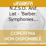 N.Z.S.O. And List - 'Barber: Symphonies Nos. 1 And 2, Piano Concerto - Hanson: Piano Concerto + Other Orchestral Works' cd