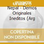 Nepal - Demos Originales Ineditos (Arg cd musicale di Nepal