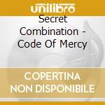 Secret Combination - Code Of Mercy cd