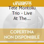 Tete Montoliu Trio - Live At The Keystone... cd