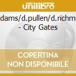 G.adams/d.pullen/d.richmond - City Gates cd