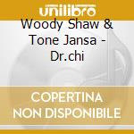 Woody Shaw & Tone Jansa - Dr.chi