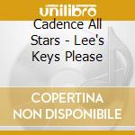 Cadence All Stars - Lee's Keys Please cd