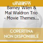 Barney Wilen & Mal Waldron Trio - Movie Themes From France cd
