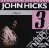 John Hicks Trio - Is That So? cd