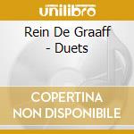 Rein De Graaff - Duets cd musicale di Rein De Graaff