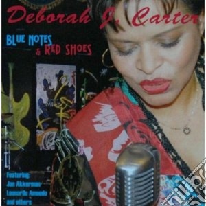 Deborah J. Carter - Blue Notes & Red Shoes cd musicale di J.carter Deborah