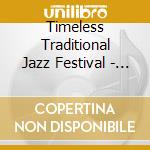 Timeless Traditional Jazz Festival - In cd