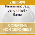 Paramount Jazz Band (The) - Same cd