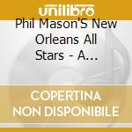 Phil Mason'S New Orleans All Stars - A Groovy Kind Of Jazz cd
