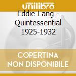 Eddie Lang - Quintessential 1925-1932 cd