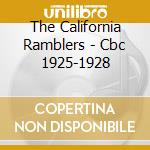 The California Ramblers - Cbc 1925-1928 cd musicale di CALIFORNIA RAMBL
