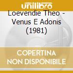Loevendie Theo - Venus E Adonis (1981) cd