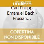 Carl Philipp Emanuel Bach - Prusian Sonatas cd musicale di Bach, C.P.E.
