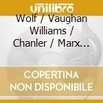 Wolf / Vaughan Williams / Chanler / Marx - Glenda Maurice: Live At Wigmore Hall cd