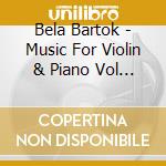 Bela Bartok - Music For Violin & Piano Vol 2 cd
