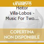 Heitor Villa-Lobos - Music For Two Guitars cd