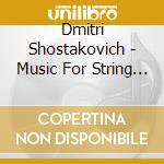 Dmitri Shostakovich - Music For String Quartet cd