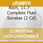 Bach, J.C.F. - Complete Flute Sonatas (2 Cd) cd