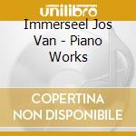 Immerseel Jos Van - Piano Works