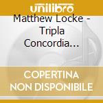 Matthew Locke - Tripla Concordia (1677) Suite In Sol
