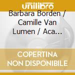 Barbara Borden / Camille Van Lumen / Aca - Henry Purcell / John Blow: Homage To Que cd