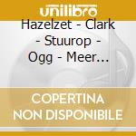 Hazelzet - Clark - Stuurop - Ogg - Meer - Five Flute Trio'S cd