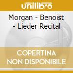 Morgan - Benoist - Lieder Recital cd musicale di Morgan