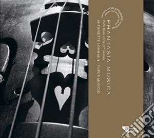 Antoinette Lohmann - Phantasia Musica cd musicale di Antoinette Lohmann