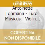 Antoinette Lohmann - Furor Musicus - Violin Sonatas - Hellendaal cd