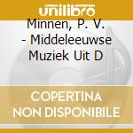 Minnen, P. V. - Middeleeuwse Muziek Uit D cd
