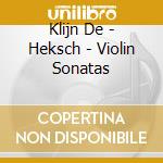 Klijn De - Heksch - Violin Sonatas cd