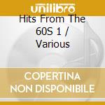 Hits From The 60S 1 / Various cd