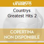 Countrys Greatest Hits 2 cd musicale di Terminal Video